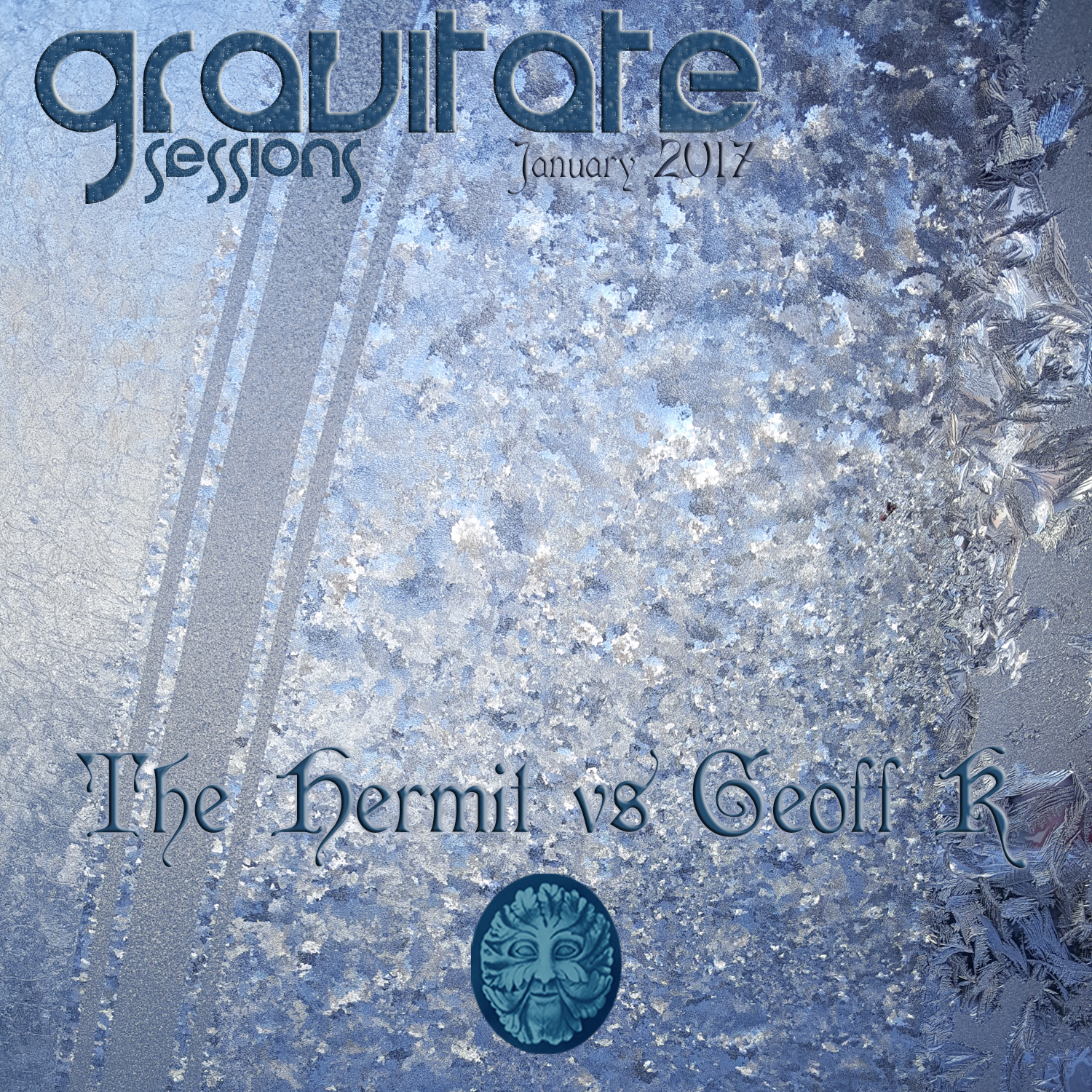 Gravitate Sessions January 2017 - The Hermit vs Geoff K