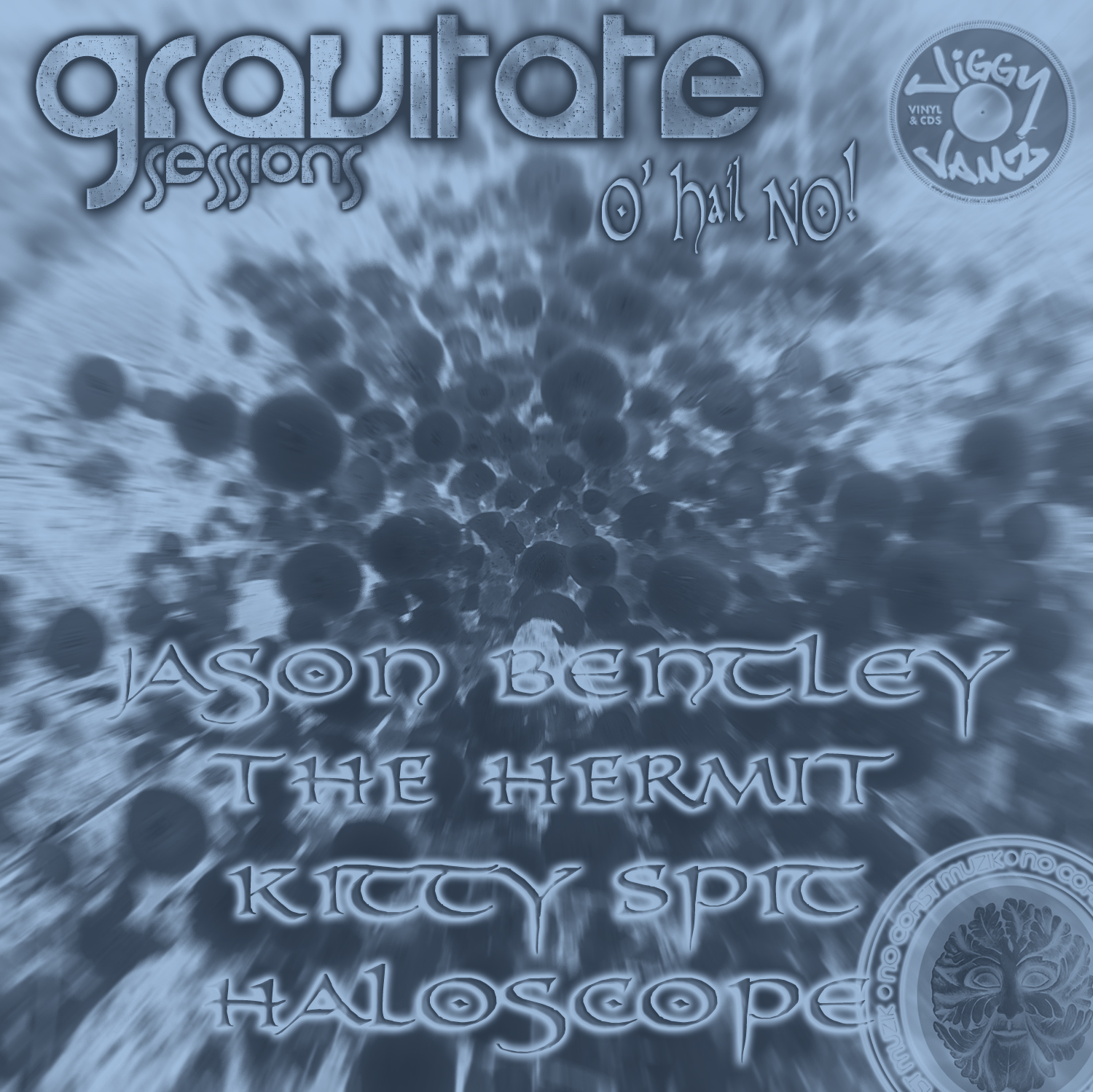Gravitate Sessions "O' Hail No!" - Haloscope