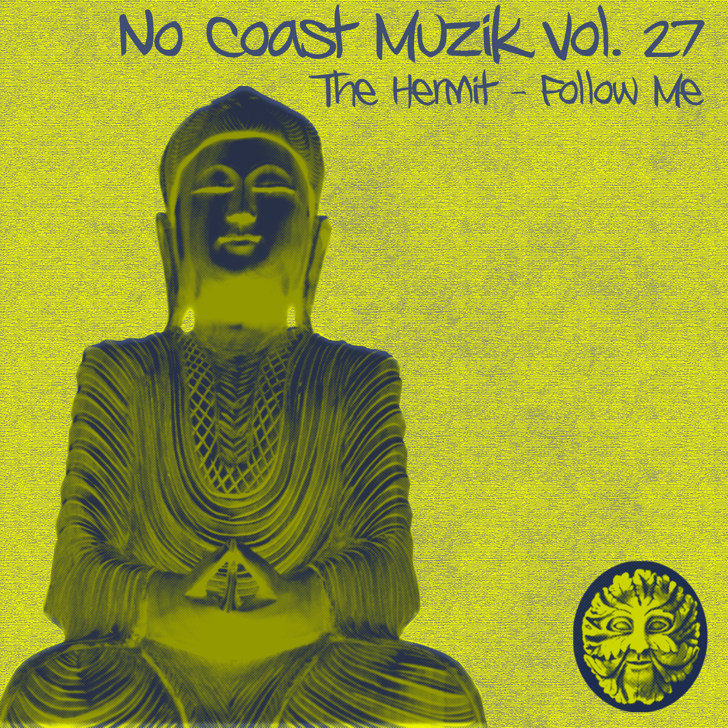 No Coast Muzik vol 27 "Follow Me" - The Hermit